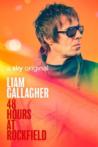Liam Gallagher: 48 Hours at Rockfield