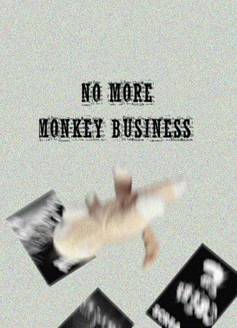 No More Monkey Business