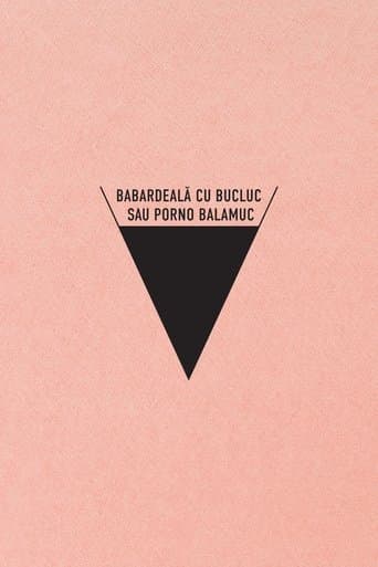 Babardeala cu bucluc sau porno balamuc