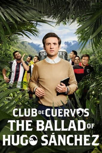 Club de Cuervos: La Balada de Hugo Sánchez