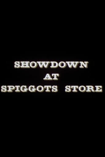 Showdown at Spiggots Store