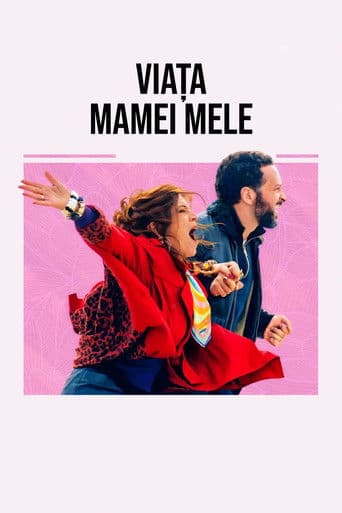 Viața mamei mele