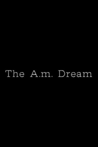 The A.M. Dream