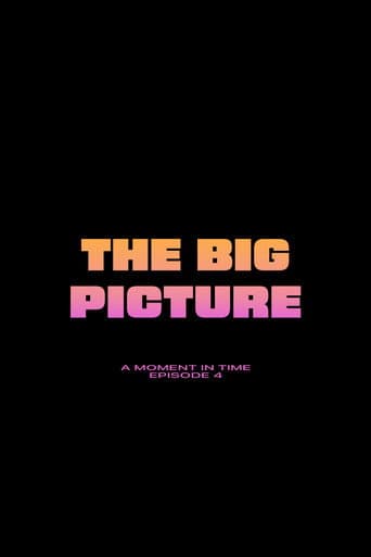 The Big Picture