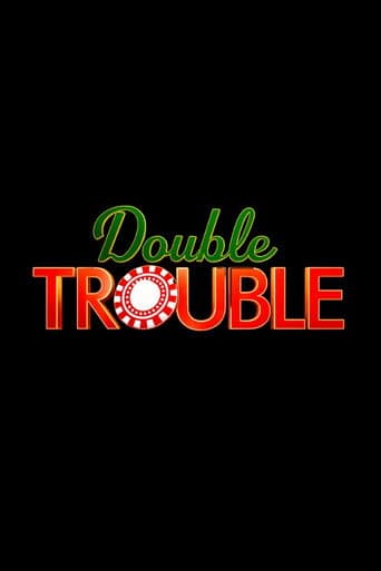 Double Trouble