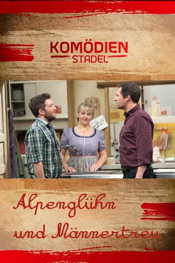 Der Komödienstadel - Alpenglühn und Männertreu