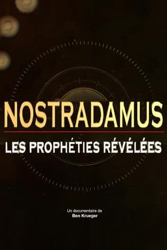 Nostradamus les prophéties révélées