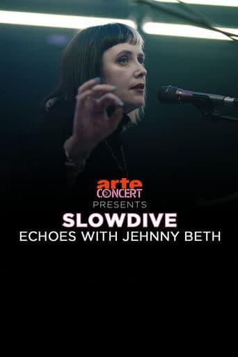 Slowdive: Echoes with Jehnny Beth