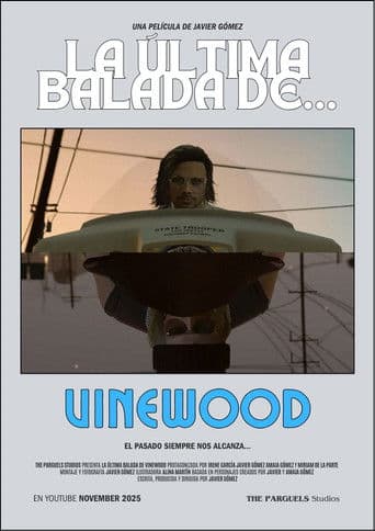 LA ÚLTIMA BALADA DE... VINEWOOD