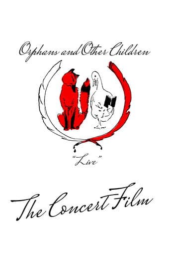 Orphans and Other Children: Live