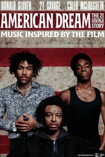 American Dream: The 21 Savage Story