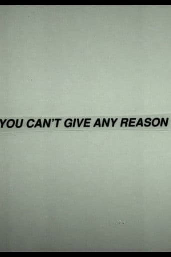 You Can't Give Any Reason