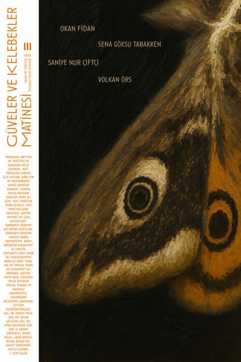 Güveler ve Kelebekler Matinesi