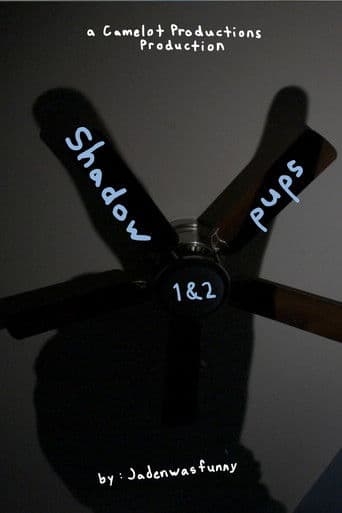 shadow pups 1 & 2