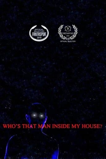 Who’s That Man Inside My House?