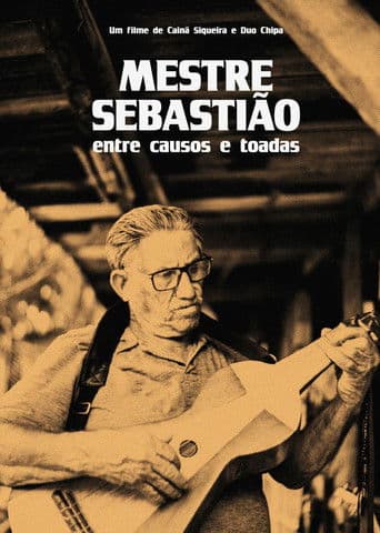 Mestre Sebastião: Entre Causos e Toadas
