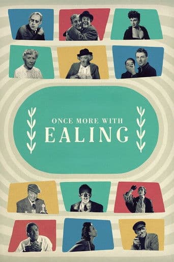 Once More with Ealing