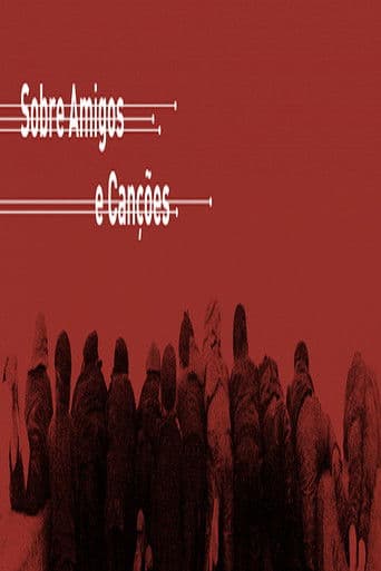 Sobre Amigos e Canções