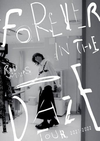 RADWIMPS - FOREVER IN THE DAZE TOUR 2021-2022