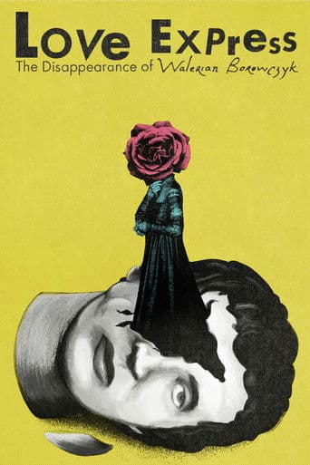 Dragoste expres. Cazul lui Walerian Borowczyk