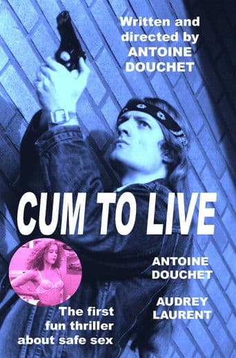 Cum to live