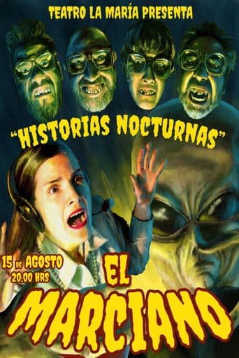 "Historias Nocturnas 2" - El Marciano