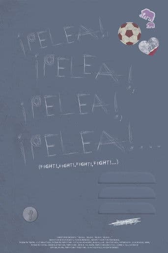 ¡Pelea!, ¡Pelea!, ¡Pelea!, ¡Pelea!...