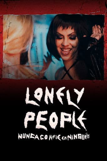 Lonely People: Nunca Confie em Ninguém