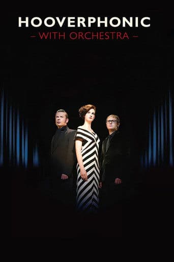 Hooverphonic: With Orchestra Live