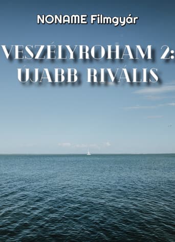 Veszélyroham 2: Újabb Rivális