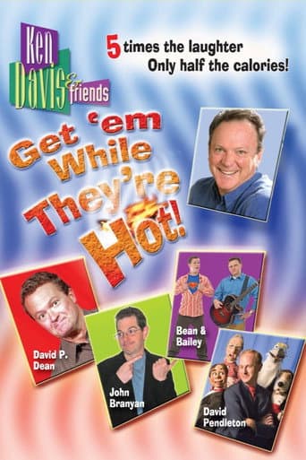 Ken Davis & Friends: Get 'em While They're Hot!