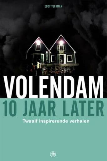 Volendam, 10 Jaar Later