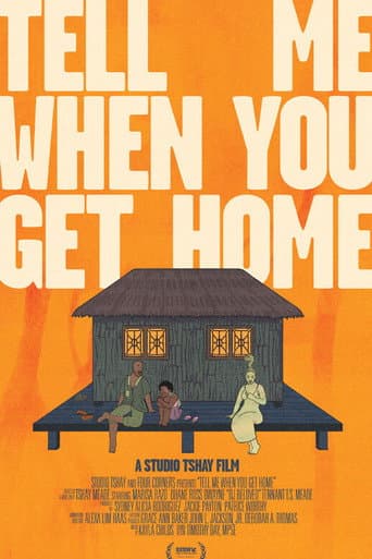 Tell Me When You Get Home