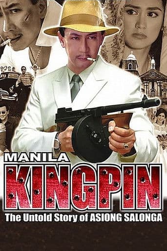 Manila Kingpin: The Asiong Salonga Story