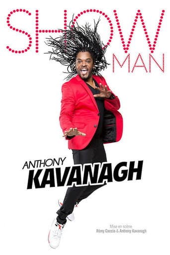 Anthony Kavanagh - Showman