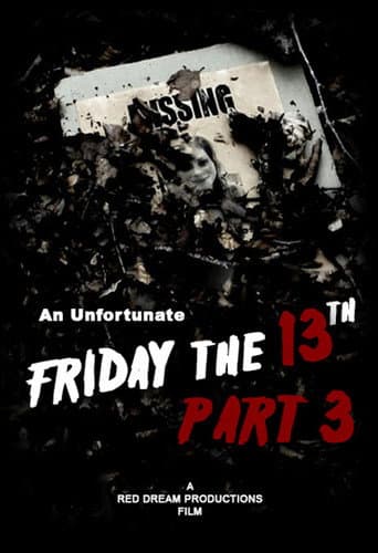 An Unfortunate Friday the 13th Part 3