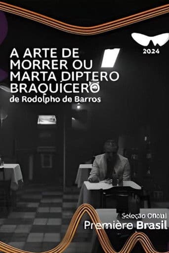 A Arte de Morrer ou Marta Diptero Braquícero