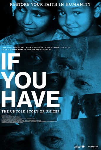 If You Have: The Untold Story of UNICEF