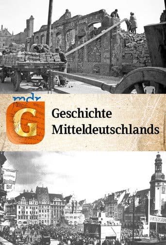 Die Geschichte Mitteldeutschlands