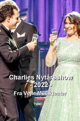 Charlies nytårsshow 2022 - Fra Vejle Musikteater