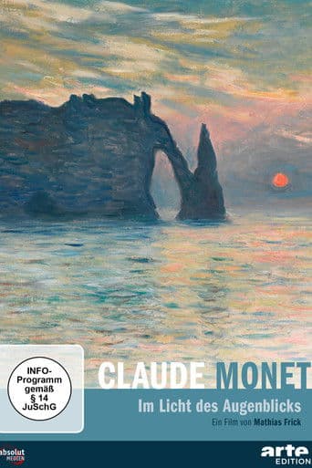 Claude Monet – Im Licht des Augenblicks