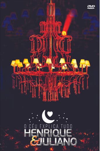 Henrique & Juliano - o Céu Explica Tudo