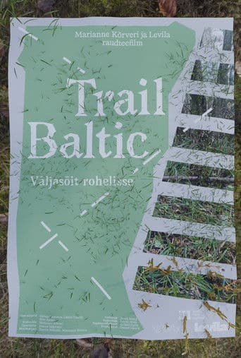 Trail Baltic. Väljasõit rohelisse