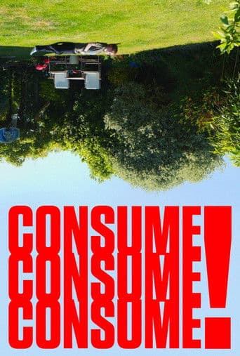 Consume Consume Consume