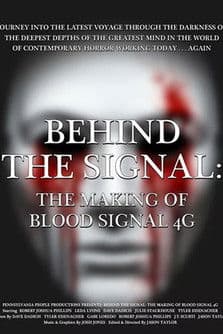Behind the Signal: The Making of Blood Signal 4G