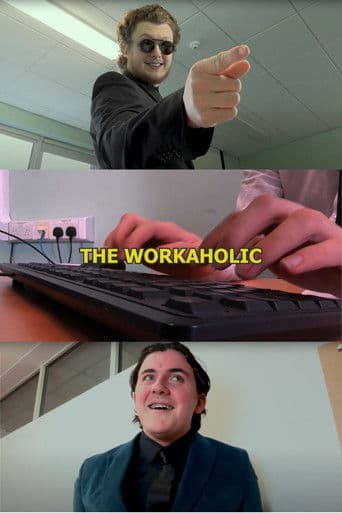 The Workaholic