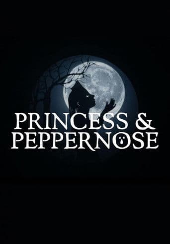 Princess & Peppernose