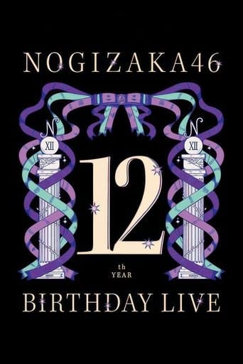 Nogizaka46  12th YEAR BIRTHDAY LIVE