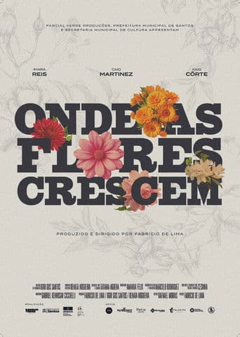 Onde as Flores Crescem
