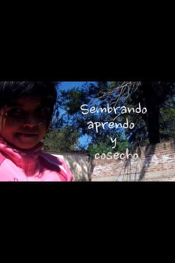 Sembrando, aprendo y cosecho